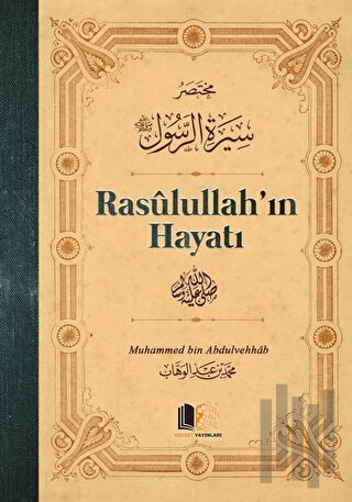 Rasulullah’ın Hayatı