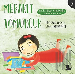 Rasulullah Muhammed - Meraklı Tomurcuk 2