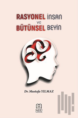 Rasyonel İnsan ve Bütünsel Beyin