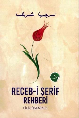 Receb-i Şerif Rehberi (Ciltli)