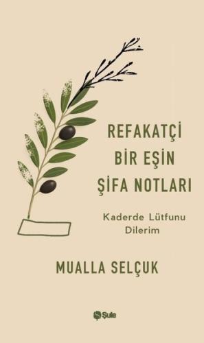 Refakatçi Bir Eşin Şifa Notları | Kitap Ambarı