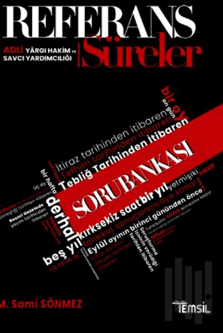 Referans Adli Yargı Hakim ve Savcı Yardımcılığı Süreler Soru Bankası |