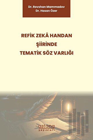 Refik Zeka Handan Şiirinde Tematik Söz Varlığı