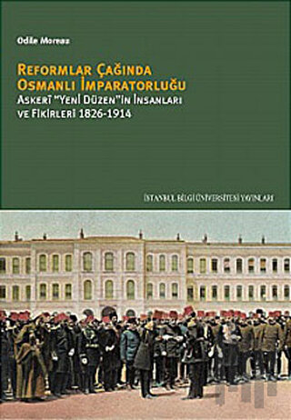 Reformlar Çağında Osmanlı İmparatorluğu