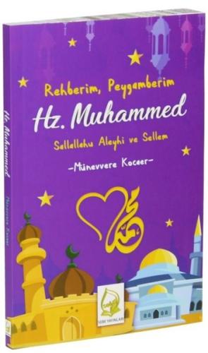 Rehberim, Peygamberim Hz. Muhammed (Sallallahu Aleyhi ve Sellem) | Kit