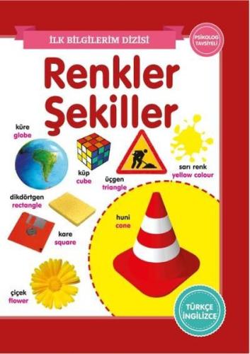 Renkler-Şekiller - İlk Bilgilerim Dizisi (Ciltli)