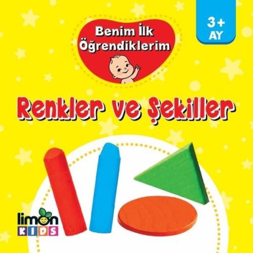 Renkler ve Şekiller-Benim İlk Öğrendiklerim 3+Ay