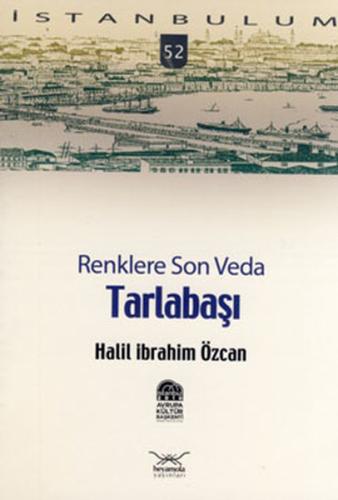 Renklere Son Veda Tarlabaşı