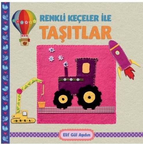 Renkli Keçeciler İle Taşıtlar