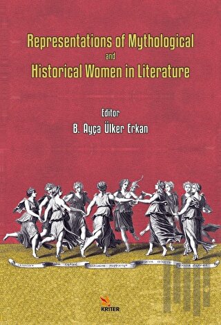Representations of Mythological and Historical Women in Literature