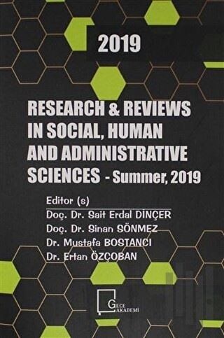 Research and Reviews ın Social, Human and Administrative 2019