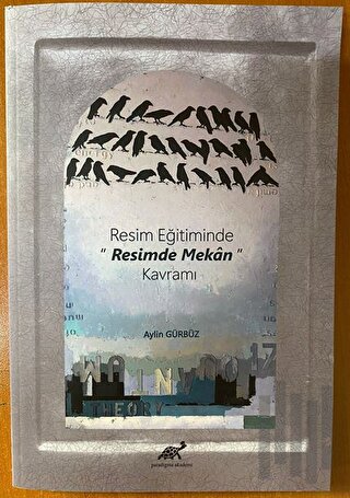 Resim Eğitiminde Resimde Mekan Kavramı