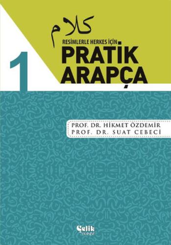 Resimlerle Herkes İçin Pratik Arapça - 1