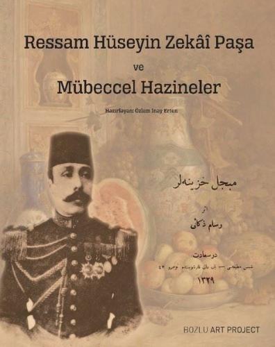 Ressam Hüseyin Zekai Paşa ve Mübeccel Hazineler
