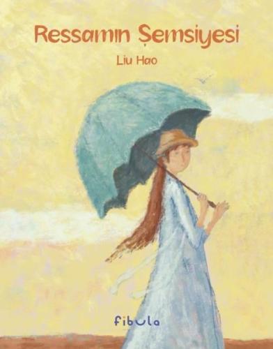 Ressamın Şemsiyesi (Ciltli)