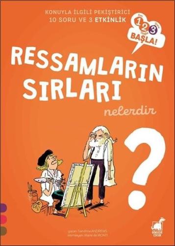 Ressamların Sırları Nelerdir? - 123 Başla! Konuyla İlgili Pekiştirici 10 Soru ve 3 Etkinlik