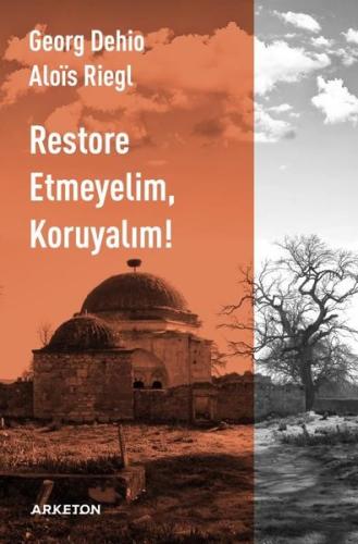 Restore Etmeyelim Koruyalım!