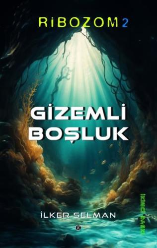 Ribozom 2 - Gizemli Boşluk | Kitap Ambarı