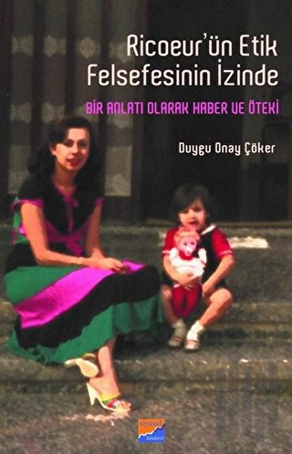 Ricoeur’ün Etik Felsefesinin İzinde