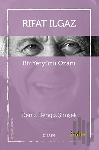 Rıfat Ilgaz - Bir Yeryüzü Ozanı | Kitap Ambarı