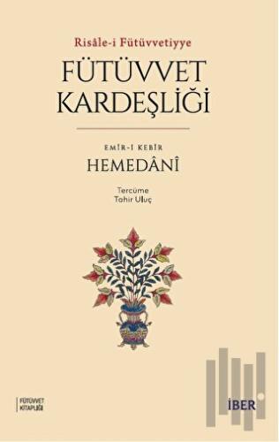 Risale-i Fütüvvetiyye - Fütüvvet Kardeşliği