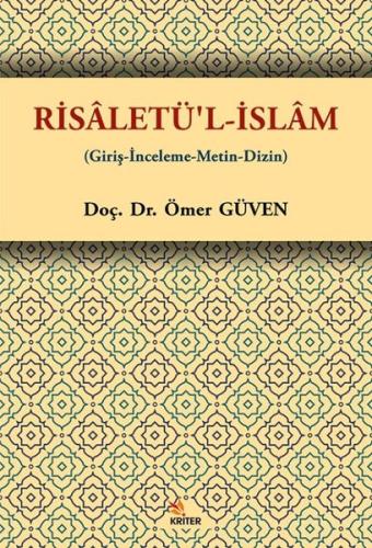 Risaletü'l-İslam (Giriş - İnceleme - Metin - Dizin)