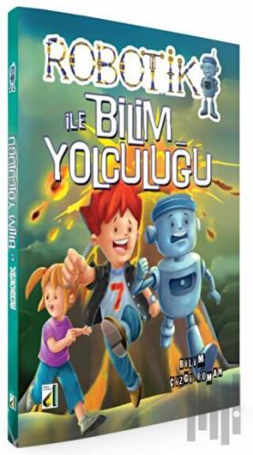 Robotik İle Bilim Yolculuğu