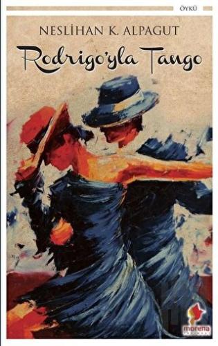 Rodrigo’yla Tango