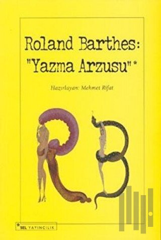 Roland Barthes: Yazma Arzusu