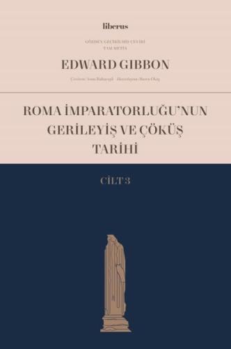 Roma İmparatorluğu'nun Gerileyiş ve Çöküş Tarihi - Cilt 3