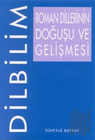 Roman Dillerinin Doğuşu ve Gelişmesi