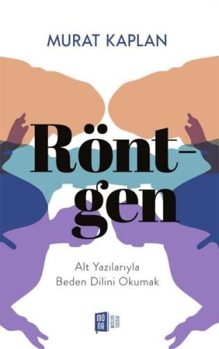 Röntgen - Alt Yazılarıyla Beden Dilini Okumak