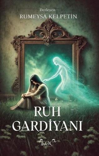 Ruh Gardiyanı (Ciltli)