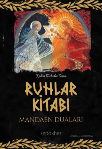 Ruhlar Kitabı - Mandaen Duaları