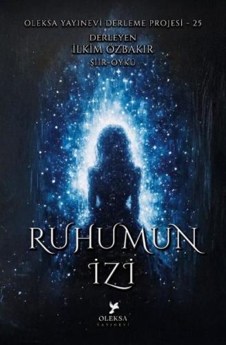 Ruhumun İzi - Oleksa Yayınevi Derleme Projesi 25