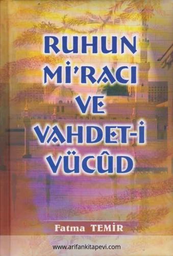 Ruhun Miracı ve Vahdet-i Vücud