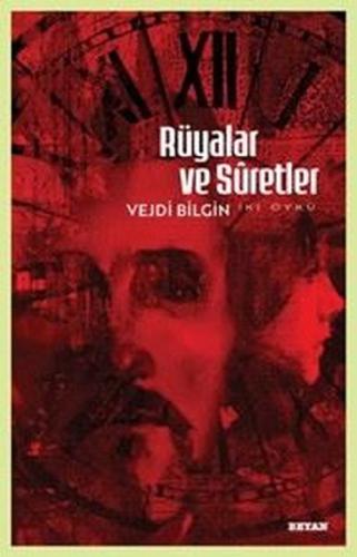 Rüyalar ve Suretler - İki Öykü