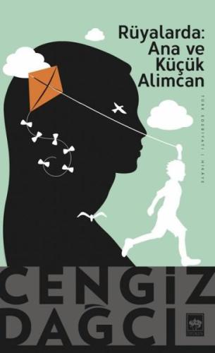 Rüyalarda: Ana ve Küçük Alimcan