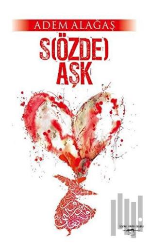 S(özde) Aşk
