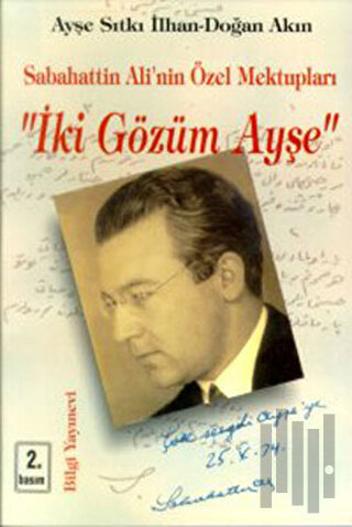 Sabahattin Ali’nin Özel Mektupları "İki Gözüm Ayşe"
