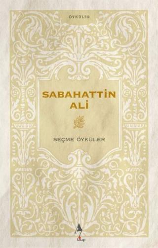 Sabahattin Ali Seçme Öyküler | Kitap Ambarı