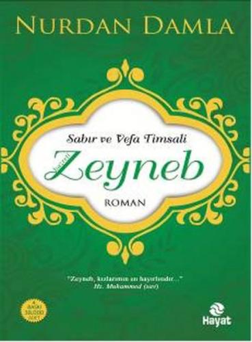 Sabır ve Vefa Timsali Hazreti Zeyneb