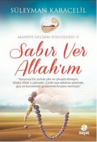 Sabır Ver Allah'ım - Manevi Gelişim Yolculuğu 5