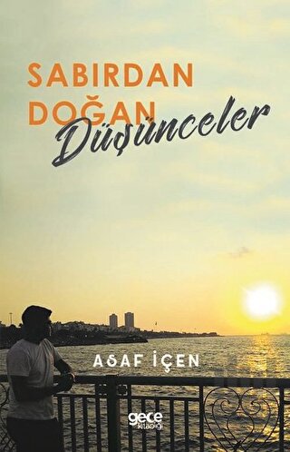 Sabırdan Doğan Düşünceler