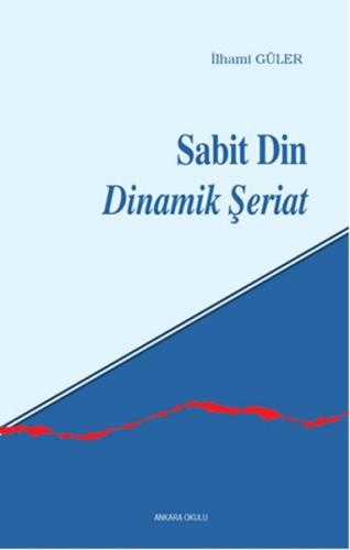 Sabit Din Dinamik Şeriat | Kitap Ambarı