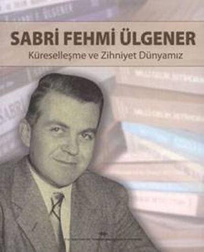 Sabri Fehmi Ülgener (Ciltli)