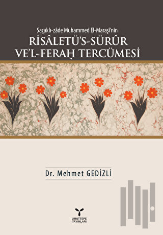 Saçaklı-zade Muhammed El-Maraşi'nin Risaletü’s-Sürur Ve’l-Ferah Tercümesi