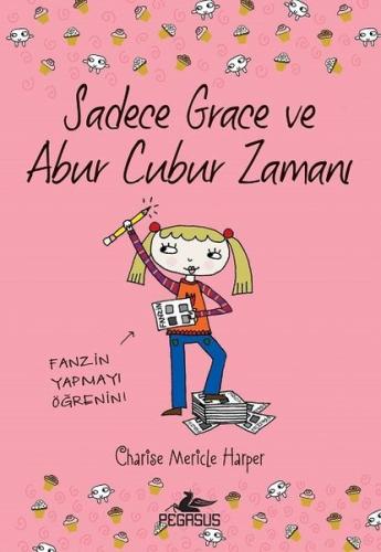 Sadece Grace ve Abur Cubur Zamanı 5.Kitap