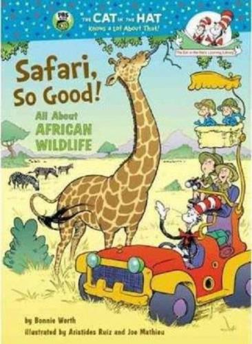 Safari So Good!: All about African Wildlife (Cat in the Hat's Learning Library) (Ciltli)