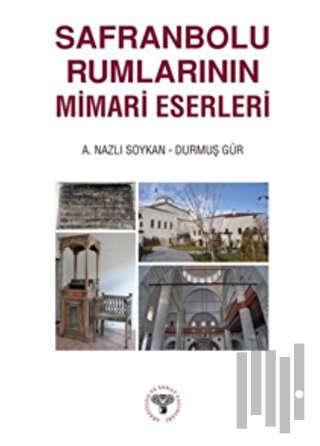 Safranbolu Rumlarının Mimari Eserleri